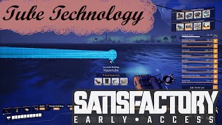 Satisfactory \ Tube Technology \ Elevth Shift