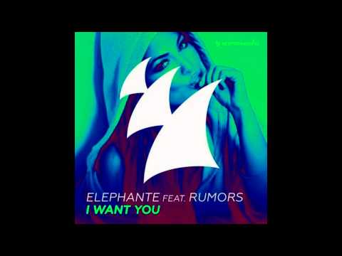 Elephante feat. RUMORS - I Want You (Original Mix) | 2015