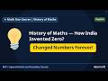 ⭐ Math Star-Beginner | Topic-1 | History of Maths | How India Invented Zero & Changed Number Forever