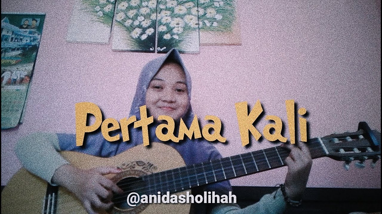 Anida Cover - Pertama Kali (D Paspor) 