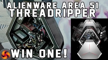 Win an Alienware Area 51 THREADRIPPER system!