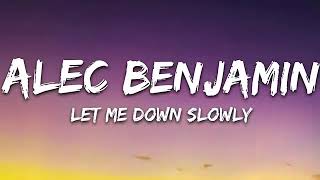 Alec Benjamin Let Me Down Slowly 1 Hour Music Lyrics