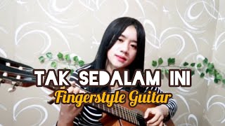 TAK SEDALAM INI - Arief ( Fingerstyle Gitar ) Cover Bella Keyboard