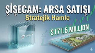 Şişecamda Paşabahçe Arsa Satışı Hangi Dengeleri Değiştirdi? Teknik Ve Temel Görünüm