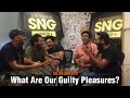 Sng what are our guilty pleasures feat kenny  the big question ep 45  podcast