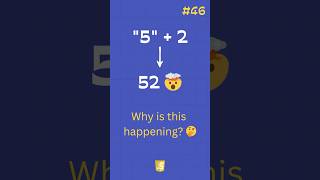 Why "5" + 2 = 52 in JavaScript? 🤔 typeof Explained | Day 46 #javascript #shortsfeed #shortsvideo