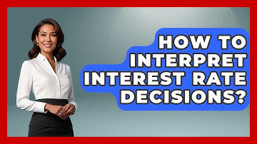 How To Interpret Interest Rate Decisions? - Macroecon Experts