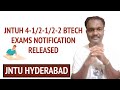JNTUH B.Tech 4-1/2-1/2-2 Semester Exams Notification Released