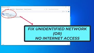 How To Fix Unidentified Network 'No Internet Access' In Windows 10 | 2023