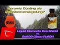 Liquid Elements ECO Shield Keramikbeschichtung als Scheibenversiegelung vs. Soft99 Glaco RollON