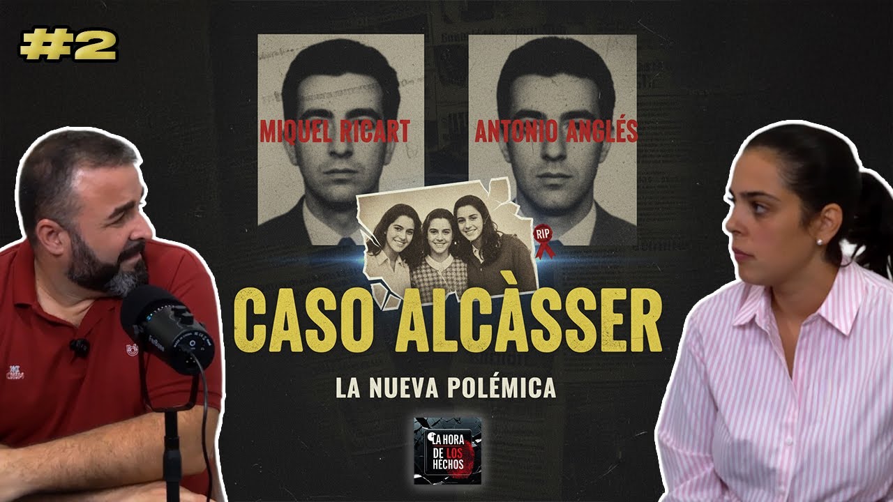 #2 -Caso Alcàsser: La Polémica de Miquel Ricart y Teorías de la Conspiración | La Hora de los Hechos