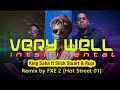 King Saha Very Well Ft Slick Stuart Roja Instrumental Remake By FXE 2 Hot Street 01 King Saha Very Well Ft Slick Stuart Roja Instrumental Remake By FXE 2 Hot Street 01