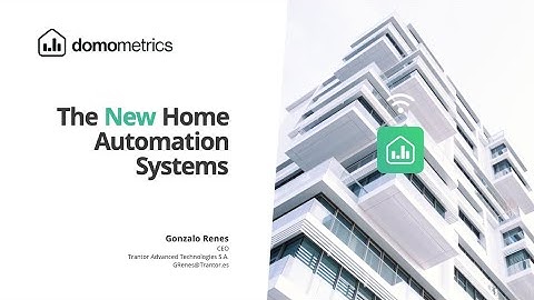 The New Home Automation Systems