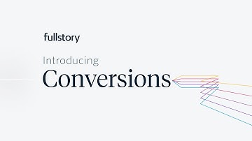 Conversions by Fullstory