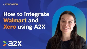 How to integrate Walmart and Xero for accurate accounting