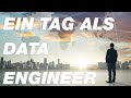 Ein Tag im Leben eines Data Engineers