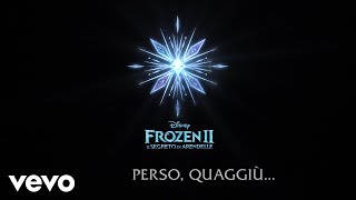 Paolo De Santis - Perso quaggiù (Di "Frozen 2: Il segreto di Arendelle"/Lyric Video) chords
