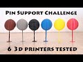 Pin support challenge  test with 6 different 3d printers