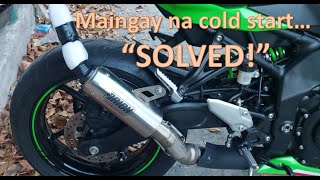 Maingay na cold start SOLVED! ZX4RR
