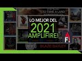 Lo mejor del 2021 - Amplifire!