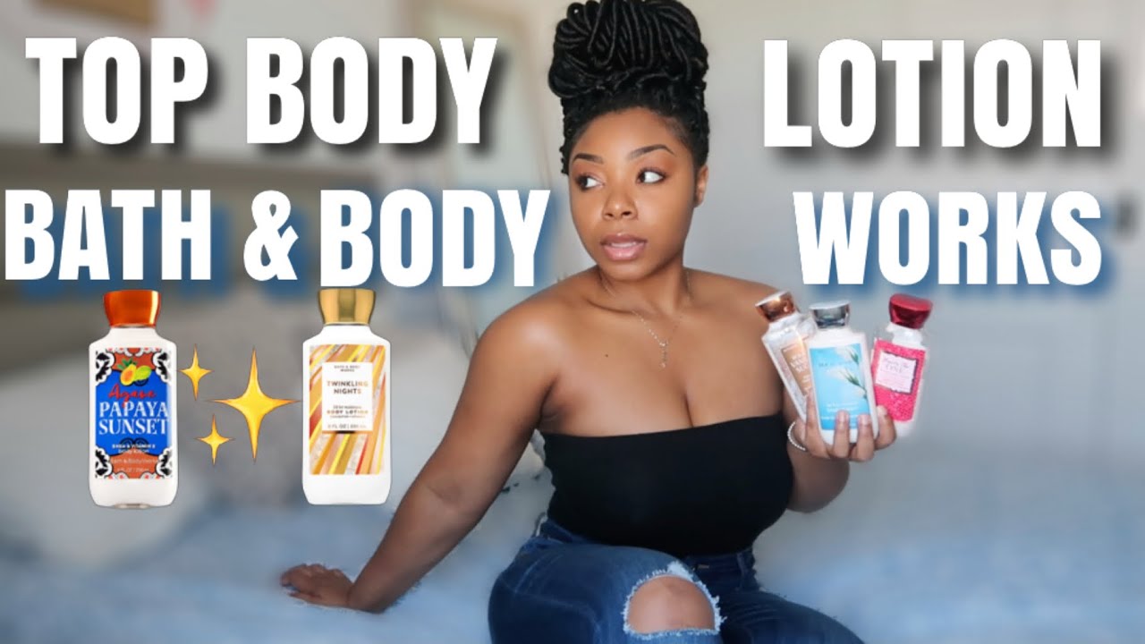 THE TOP 10 BEST BODY LOTION FROM BATH & BODY WORKS 2021 YouTube