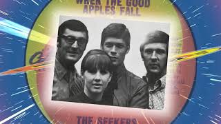 Video thumbnail of "The Seekers  -  When Will The Good Apples Fall"