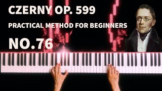 Carl Czerny - Practical Method for Beginners on the Piano, Op.599, No.76