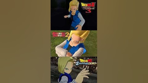 Sadistic 18 | Tenkaichi 3 vs Raging Blast 2 vs Sparking Zero