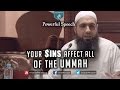 Your Sins Affect All of the Ummah | Powerful Speech - Mohammad Hoblos