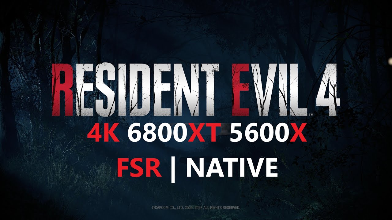 Resident Evil 4  [4K] 6800XT | RYZEN 5600X | FSR | Native