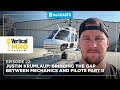 Vertical MRO - Ep 22 - Krumlauf: Bridging the gap between mechanics and pilots Part II