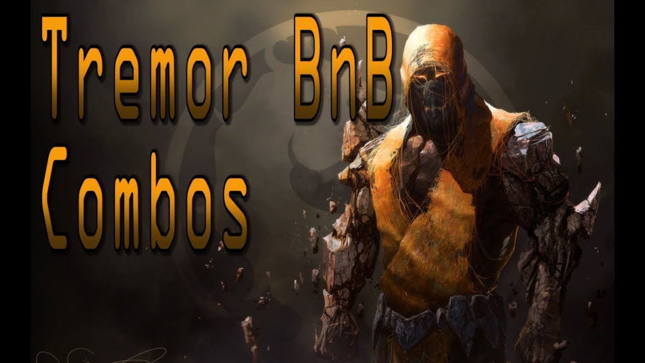 Tremor BnB Combos (Video Tutorial)