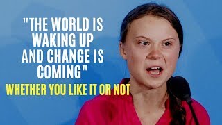 Greta Thunberg - Dear World Leaders: An Epic Message Over Climate Change At The U.N. to save world