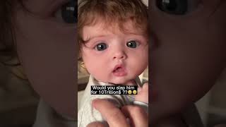Would you slap the baby for $10 trillion￼￼ #money #trending #baby Resimi