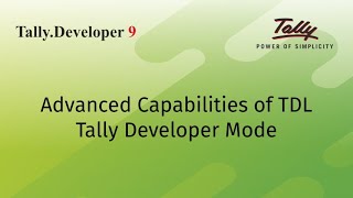 Advanced Capabilities of TDL | Tally Developer Mode screenshot 4