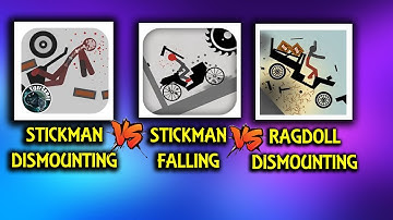 STICKMAN FALLING Vs STICKMAN DISMOUNTING Vs RAGDOLL DISMOUNTING COMPLETE GAMEPLAY