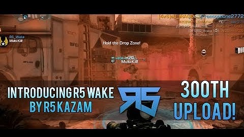Introducing R5 Wake by R5 Kazam [300th UPLOAD!]