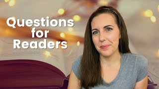 Thought Provoking Questions for Readers! Part 1