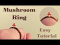 How to make a beaded mushroom ring! easy tutorial for beaded ring