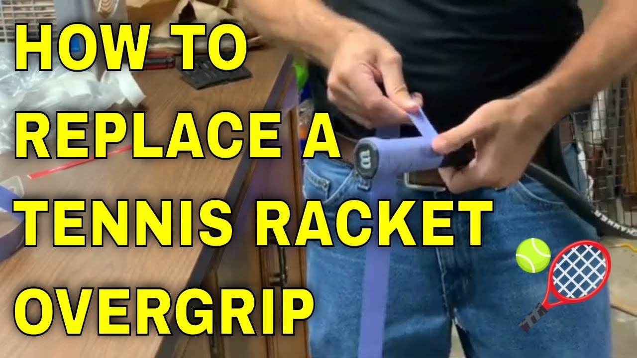 How To Replace Tennis Racket Grip at Darren White blog