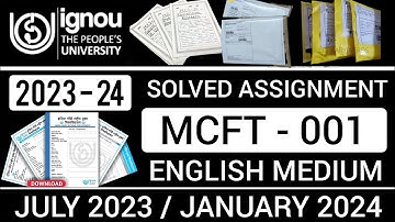 MCFT 001 SOLVED ASSIGNMENT 2023-24 | MCFT 001 SOLVED ASSIGNMENT 2023-24 IN ENGLISH | MCFT 001