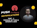 Mastering Push Notifications: One Signal Integration with Firebase | Part 2 | 2024 in Urdu | Hindi