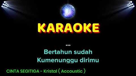 KARAOKE cinta segi tiga !! versi akustik !!!