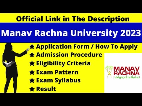 Manav Rachna University Admission 2023 Full Details: Notification, Dates, Application, Eligibility