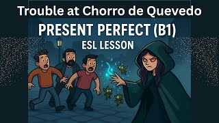 Trouble at Chorro de Quevedo | B1 Intermediate ESL Lesson