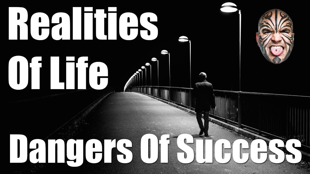 The Ugly Realities Of Life & The Dangers Of Success - YouTube