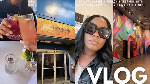 ATL VLOG | FUN AT SKYZONE + BRUNCH & SHOPPING W/@K...