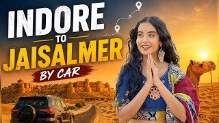 Indore To Jaisalmer by Car | Jaisalmer Trip | Payal Panchal Vlog 
