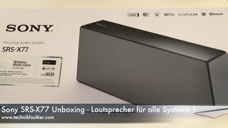 Sony SRS-X77 Unboxing - Lautsprecher für alle Systeme ? - YouTube