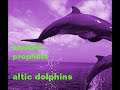 Exalted prophets  altic dolphins full mixtape